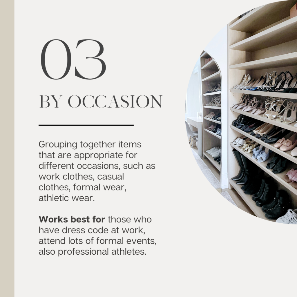 Organize your closet by occasion