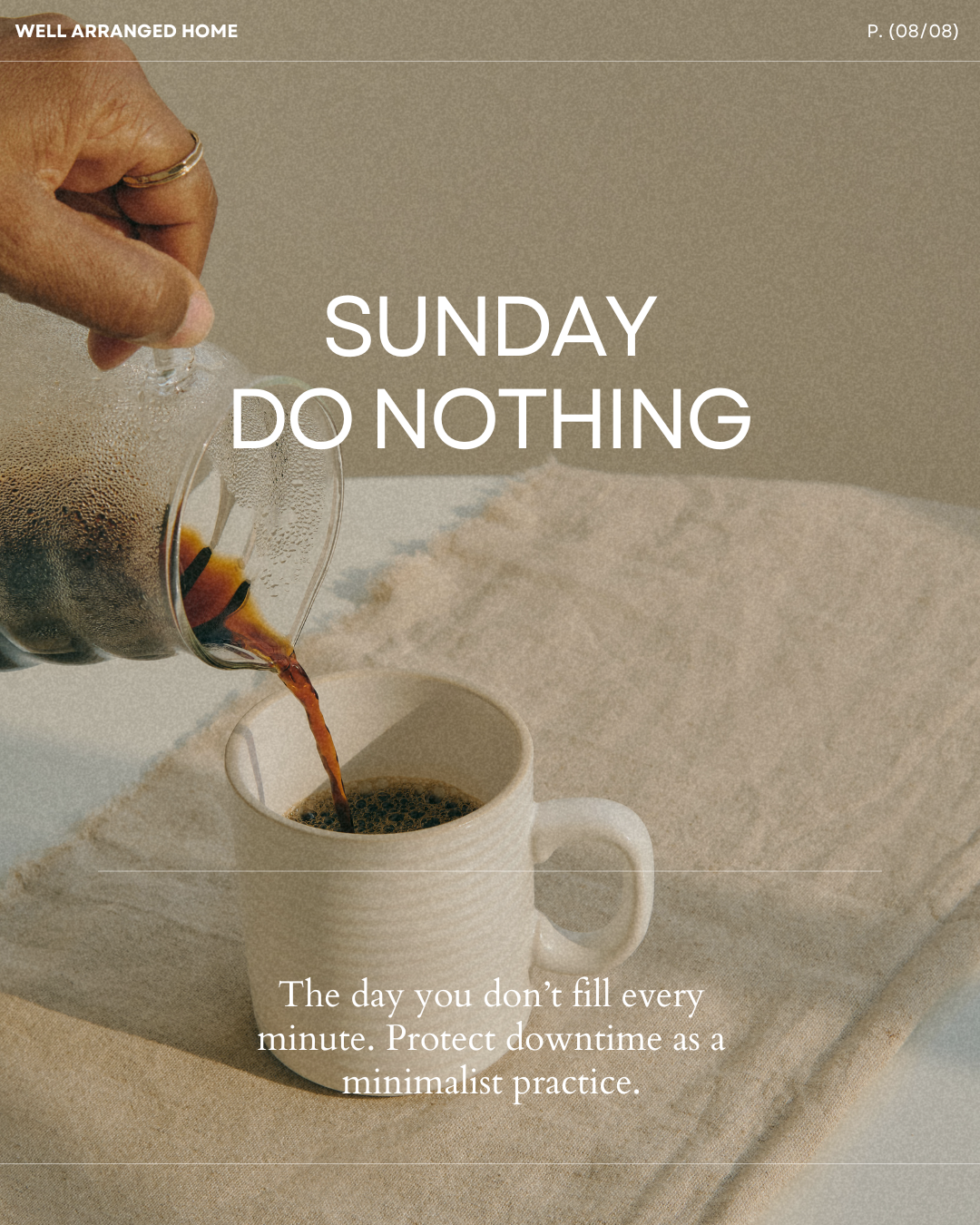 Sunday Minimalist Routine